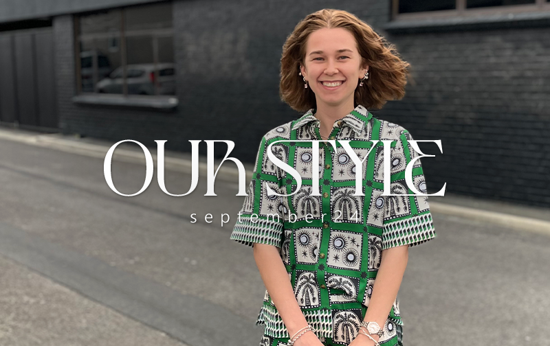 OUR STYLE | SEPTEMBER